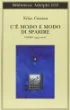C'è modo e modo di sparire.Poesie 1945-2007