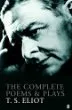The Complete Poems and Playsof T. S. Eliot