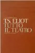 Tutto il teatro.Testo inglese a fronte