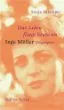 Das Leben fängt heute an.Inge Müller: Biographie
